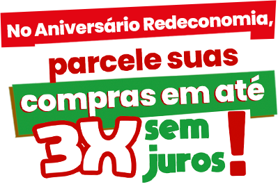 No Aniversário Redeconomia, parcele suas compras em até 3x sem juros!